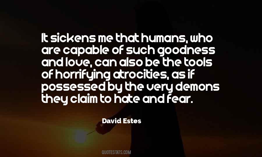 It Sickens Me That Quotes #57022