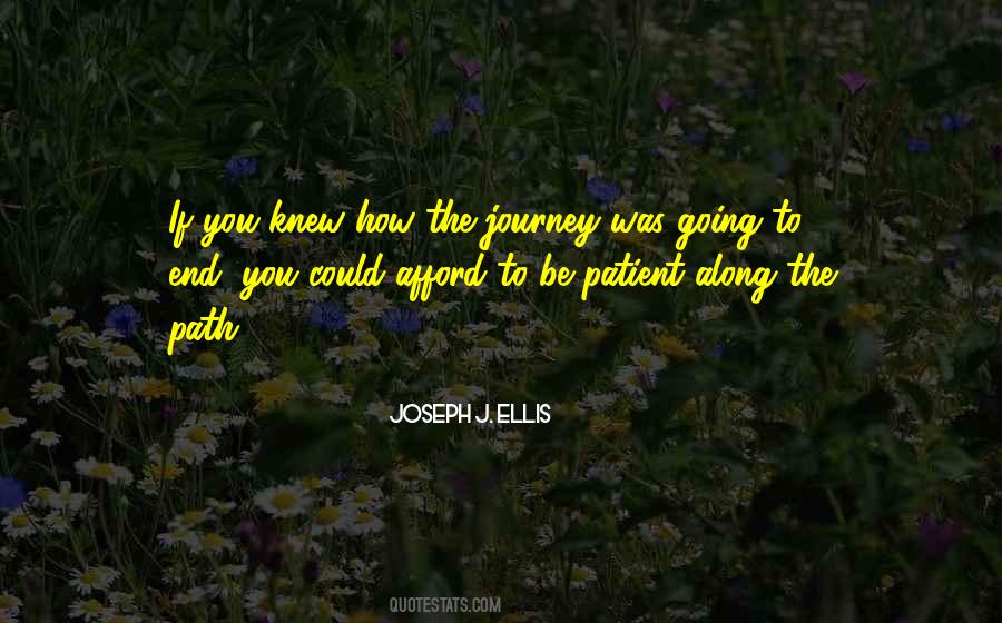 Along The Journey Quotes #1219713