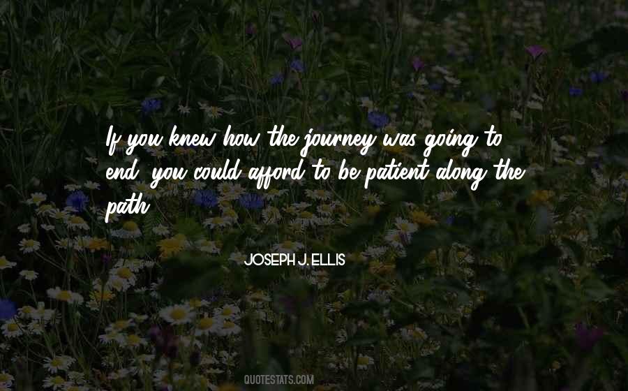 Along The Path Quotes #1219713