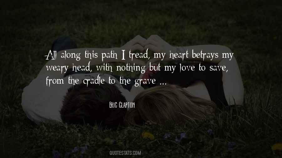 Along The Path Quotes #137551