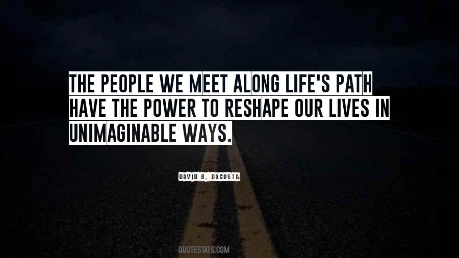 Along The Path Quotes #334425