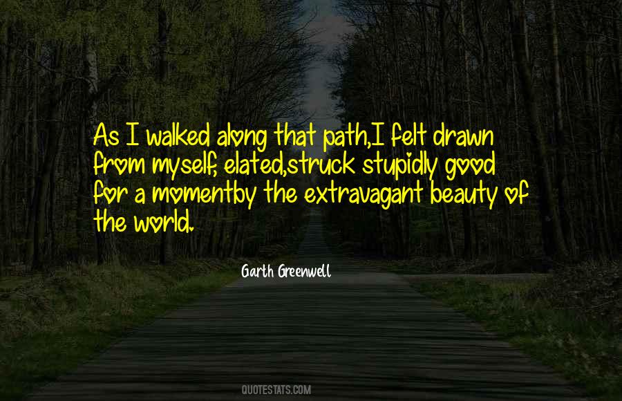 Along The Path Quotes #361554