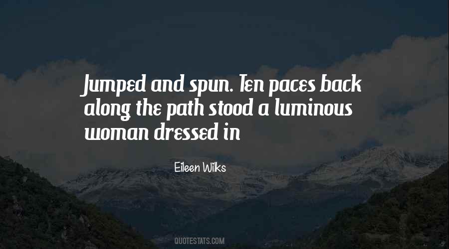 Along The Path Quotes #377927