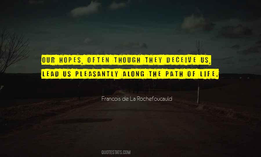Along The Path Quotes #553224
