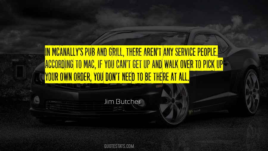 According To Your Needs Quotes #680472