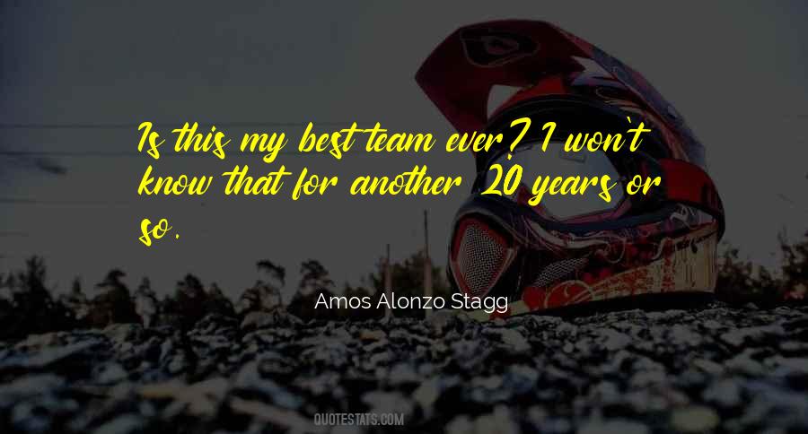 Alonzo Stagg Quotes #1713764