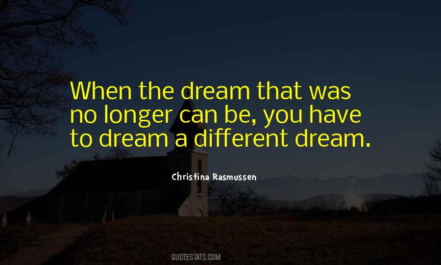 Love The Dream Quotes #9820