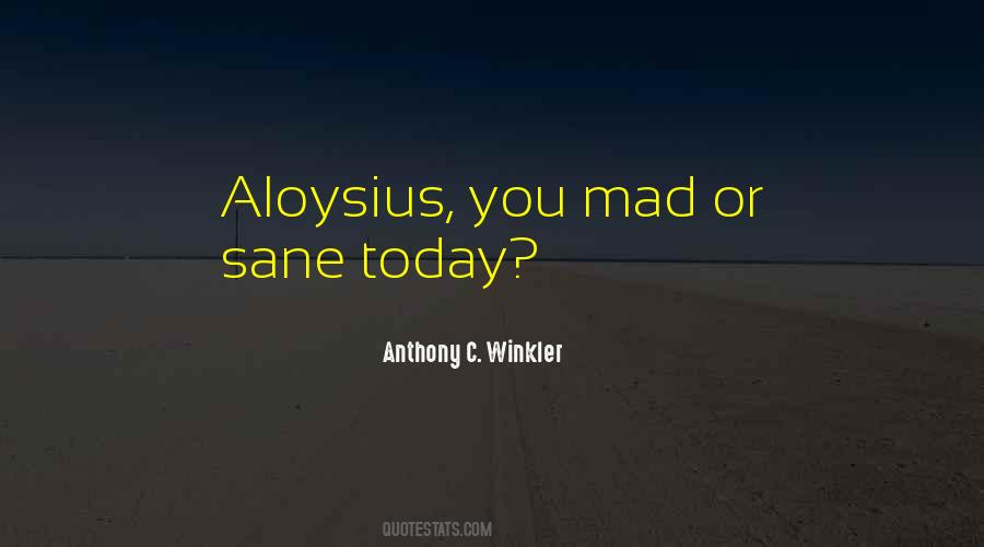 Aloysius Quotes #1180923