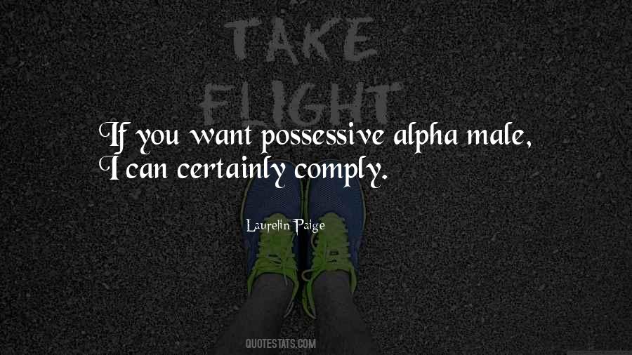 Alpha Male Quotes #1485552