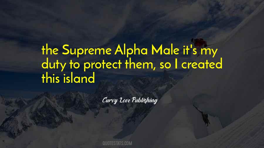 Alpha Male Quotes #774953