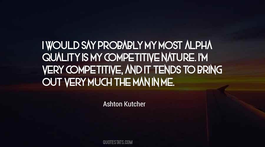 Alpha Man Quotes #54264