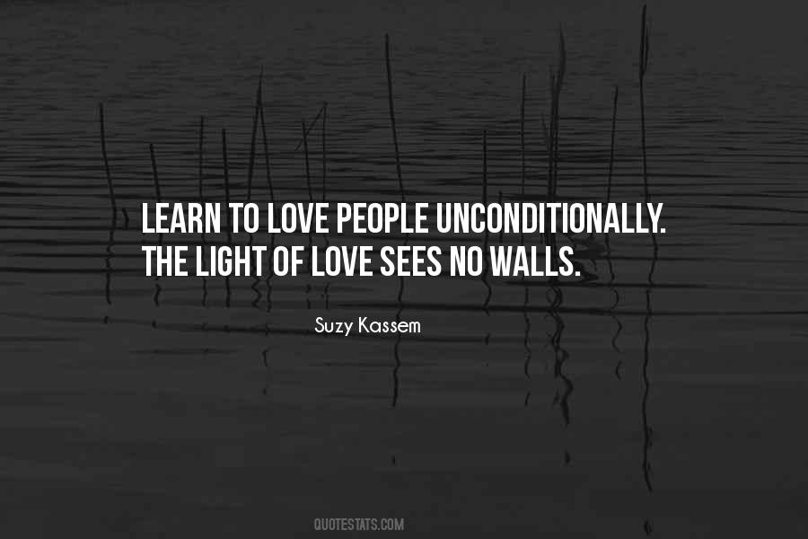 Unconditionally Love Quotes #228114