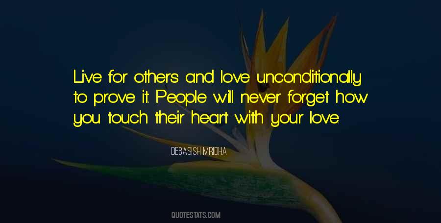 Unconditionally Love Quotes #503753