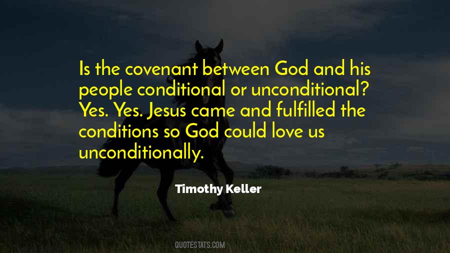 Unconditionally Love Quotes #537821