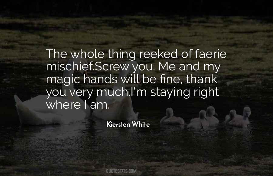 I Am Staying Quotes #177362