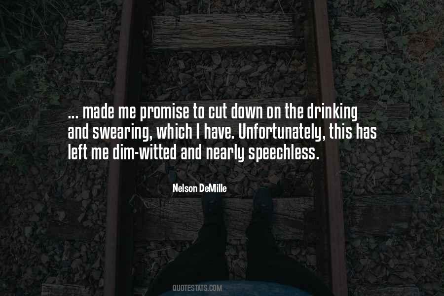 Cut Down Drinking Quotes #1341884