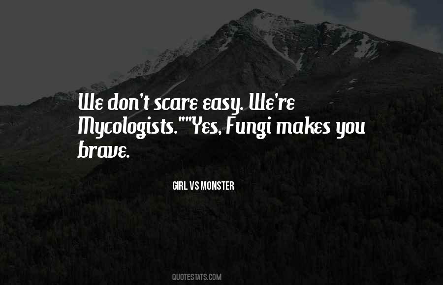 Quotes About Mycologists #922298