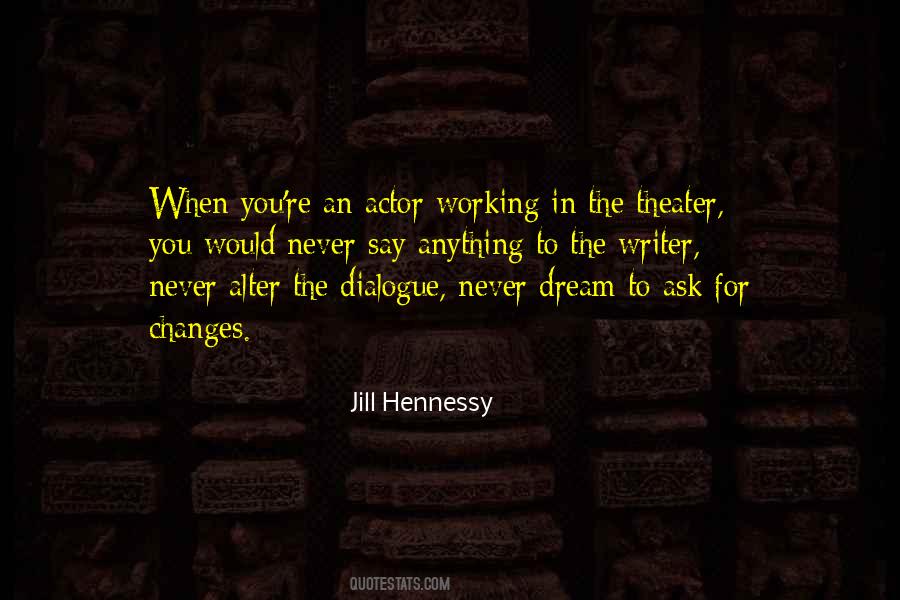 Dialogue Theater Quotes #785414
