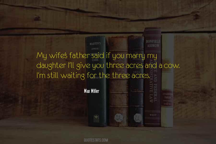 Quotes About My Wife And Daughter #362882