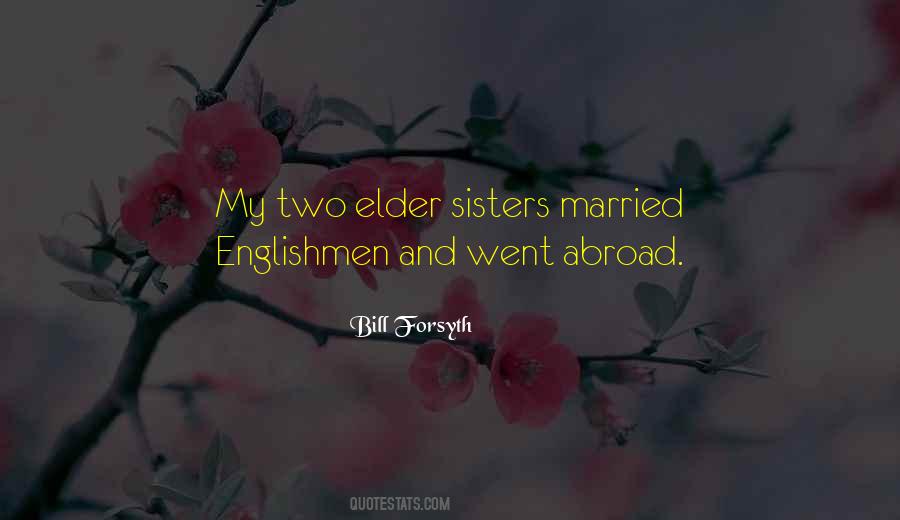 Quotes About My Two Sisters #1686415