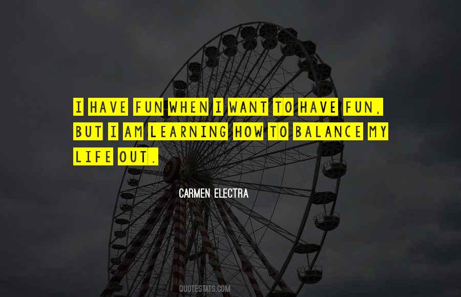How To Have Fun Quotes #820620
