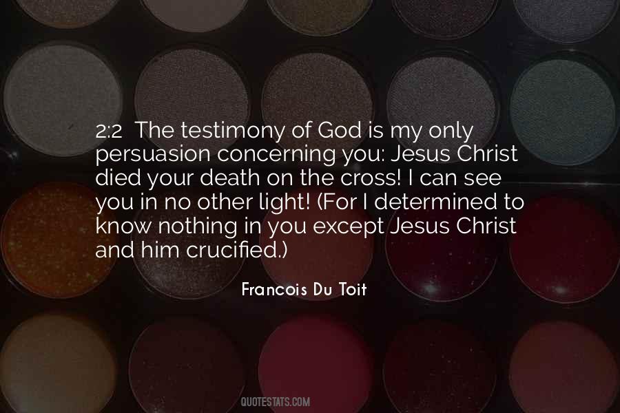 Quotes About My Testimony #1706551