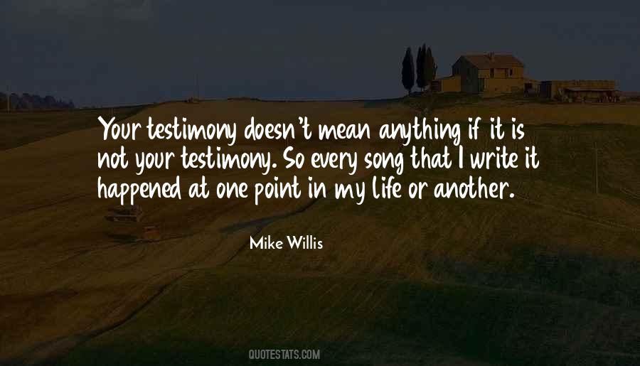 Quotes About My Testimony #64811