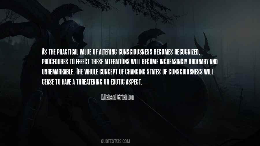 Altered Consciousness Quotes #1770602
