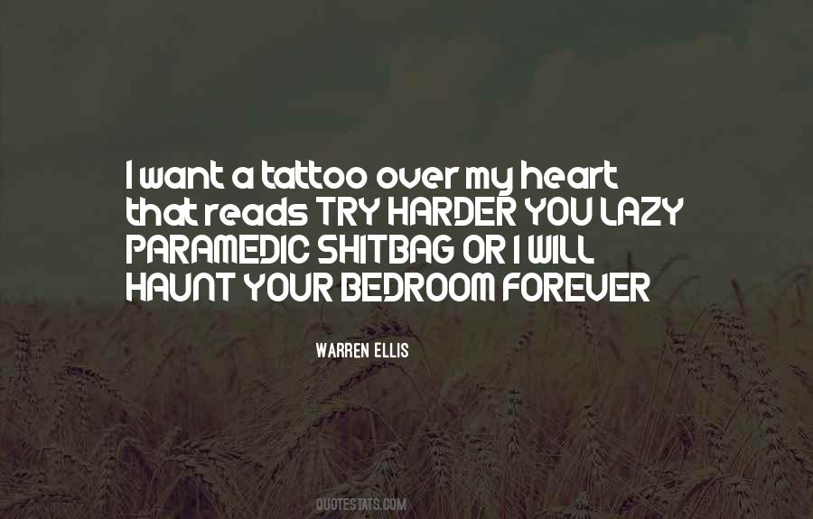 Quotes About My Tattoos #1080267