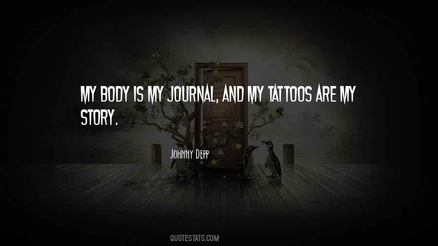 Quotes About My Tattoos #1485963