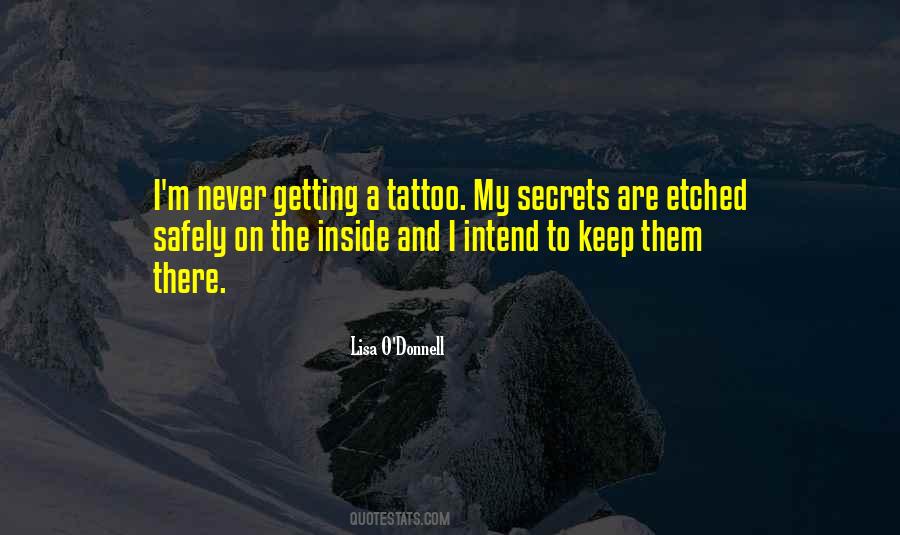 Quotes About My Tattoos #483736