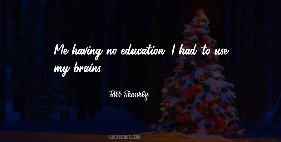 Brain Education Quotes #1066776