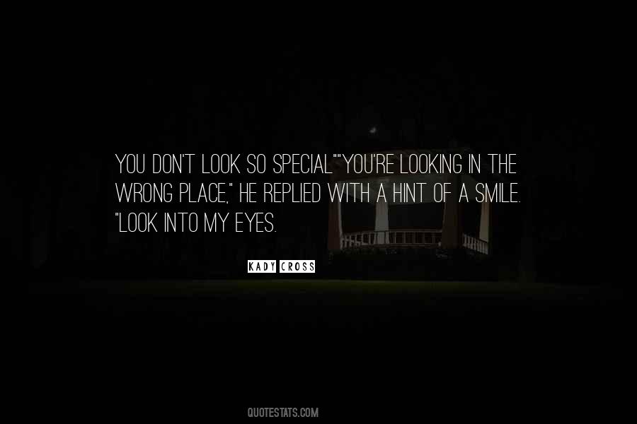 Quotes About My Special Place #1452530