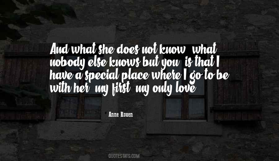 Quotes About My Special Place #1504866