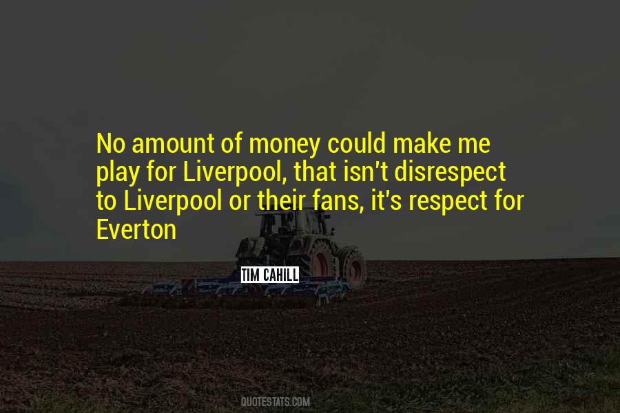 Amount Of Money Quotes #1046965