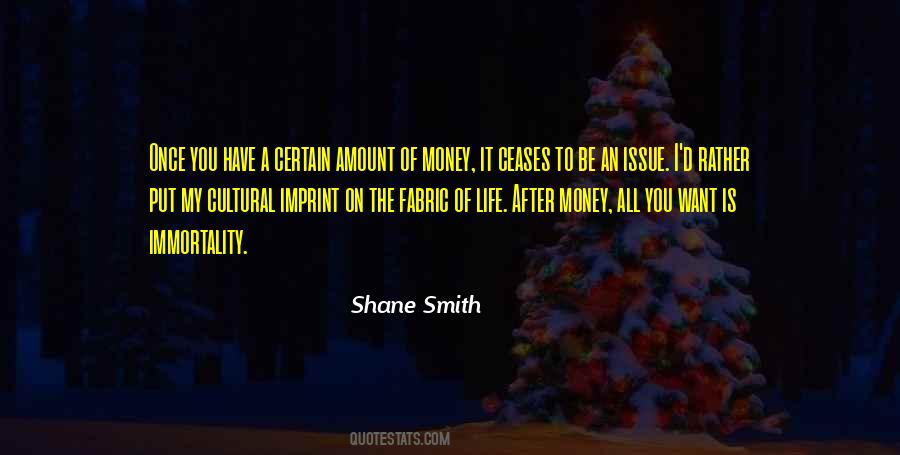 Amount Of Money Quotes #1178921