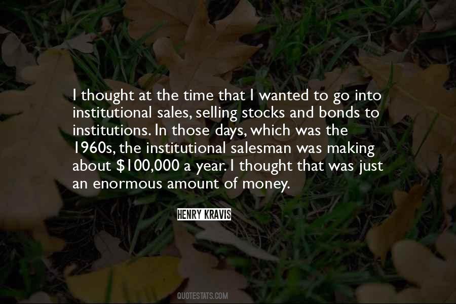 Amount Of Money Quotes #1358628