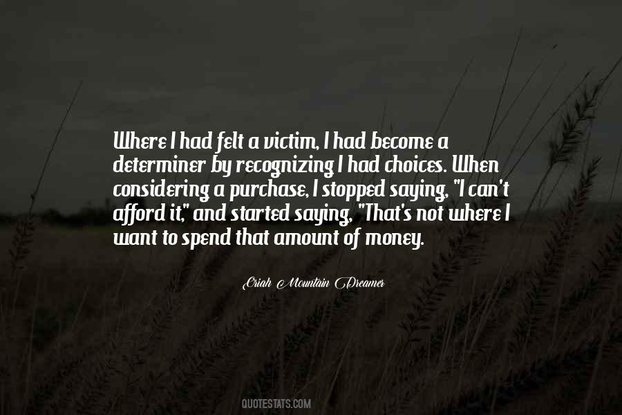 Amount Of Money Quotes #1359852