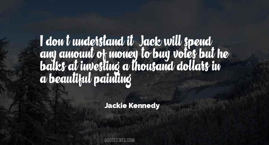 Amount Of Money Quotes #1697760