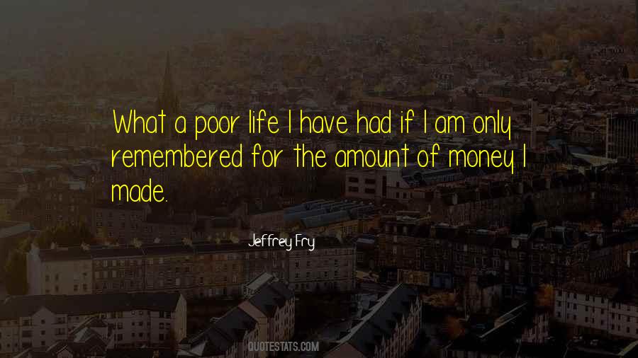Amount Of Money Quotes #1835431