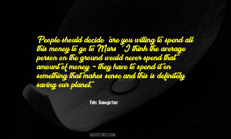 Amount Of Money Quotes #1856025