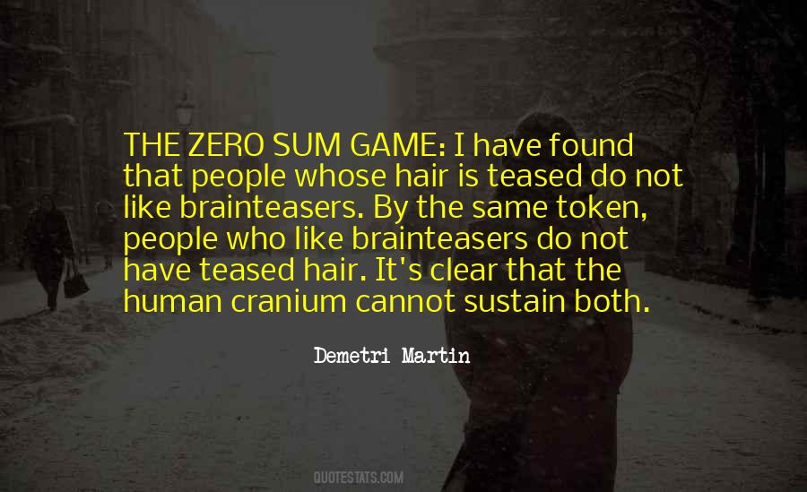 Zero Sum Game Game Quotes #736208