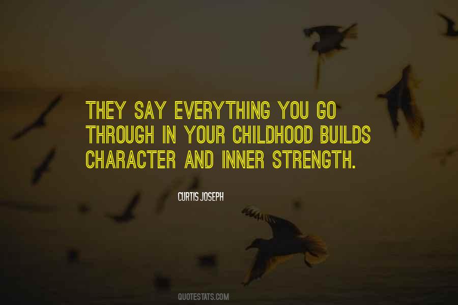 Strength In Character Quotes #1231683