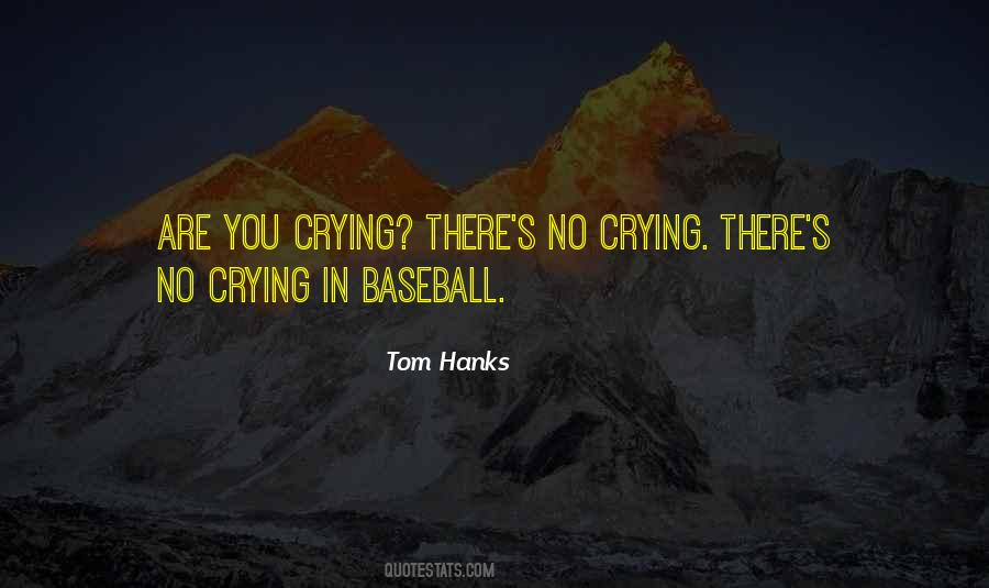 Tom Hanks League Of Their Own Quotes #1581090