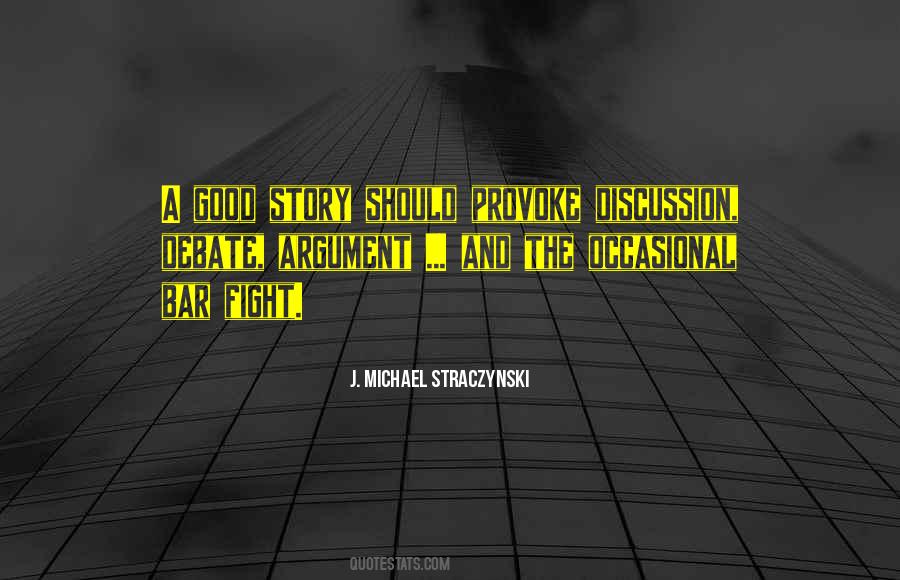 J Michael Strazynski Quotes #1595568
