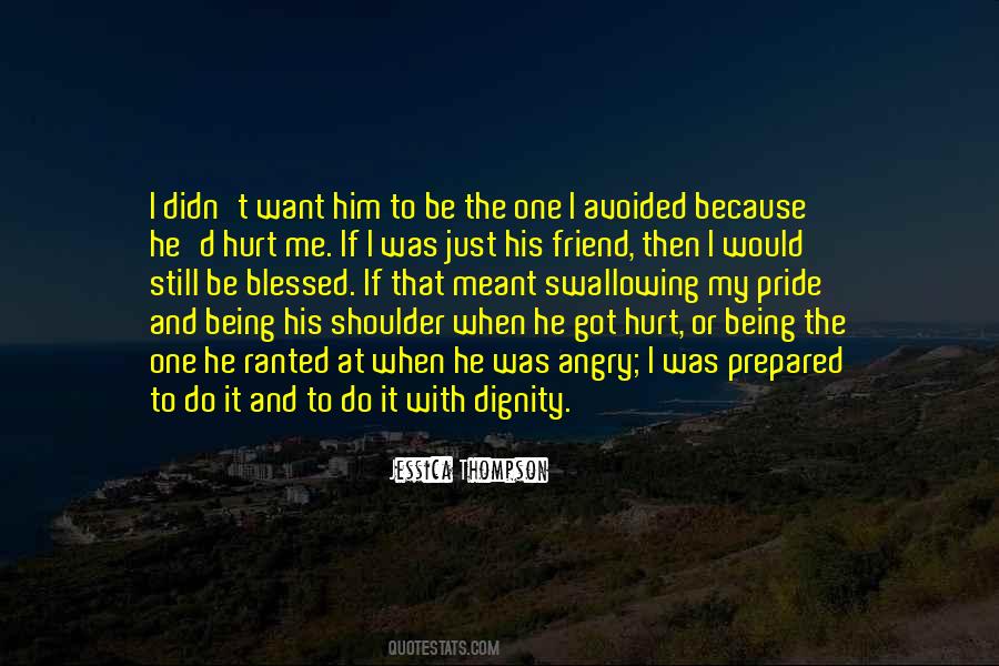 Quotes About My Pride #1228027