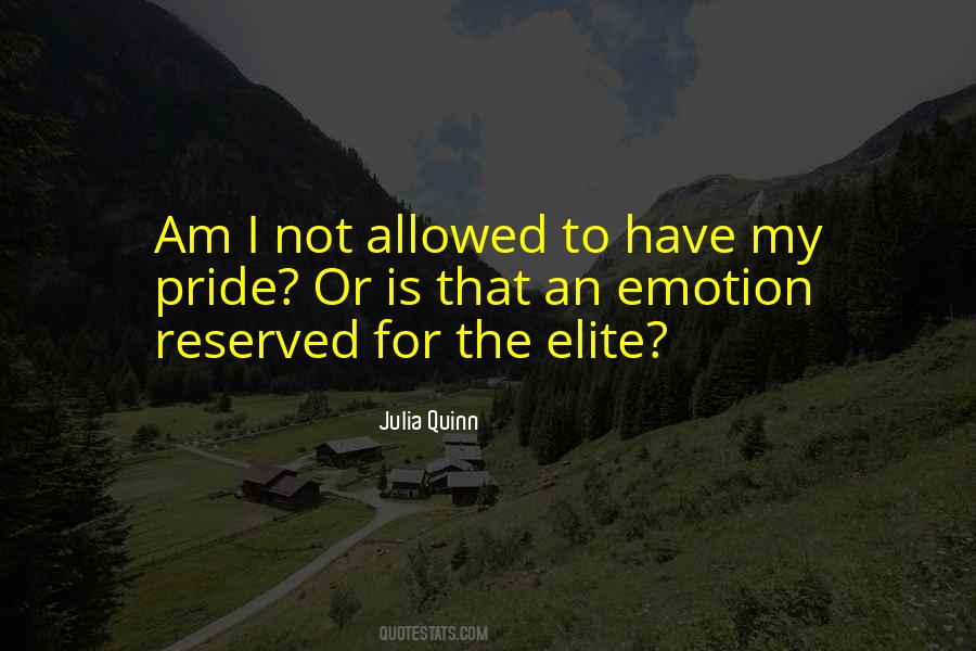 Quotes About My Pride #1236317