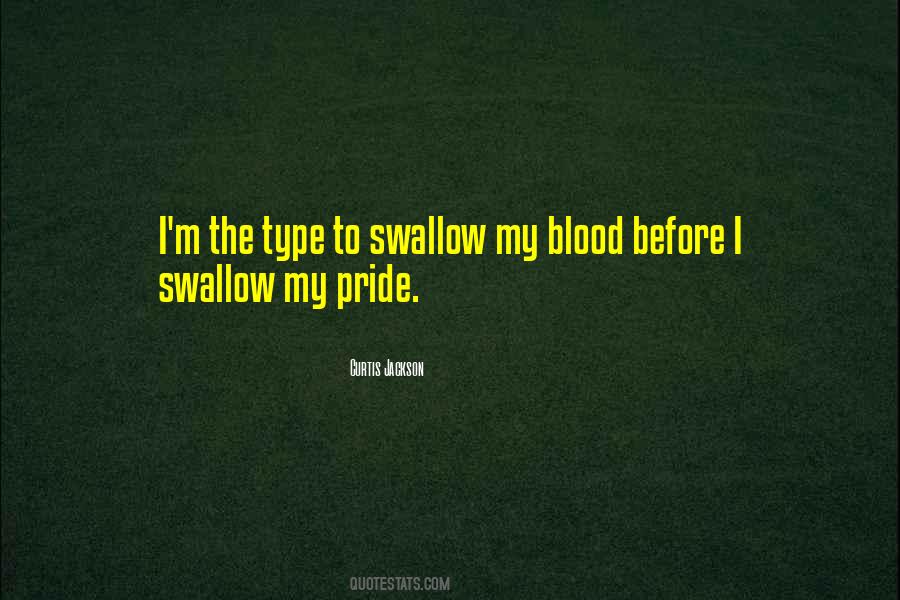 Quotes About My Pride #1247755
