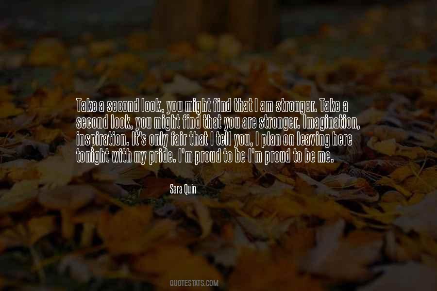 Quotes About My Pride #1314430