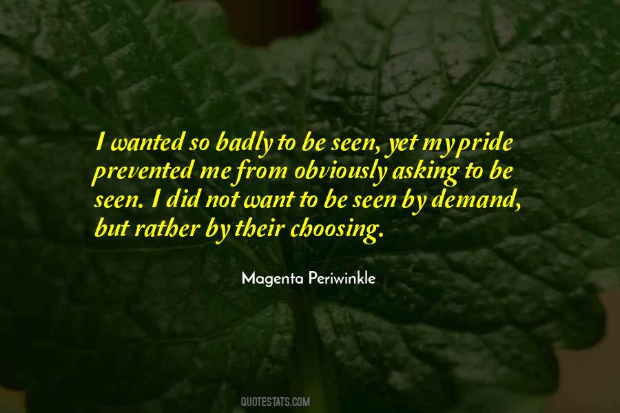 Quotes About My Pride #135673